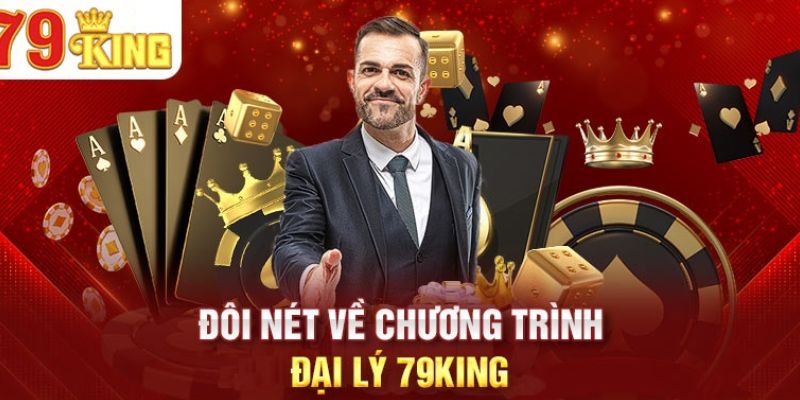Nên chọn đại lý 79king