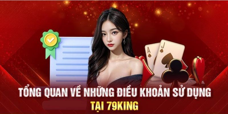 Điều khoản dịch vụ 79king là gì