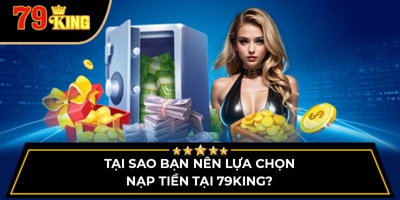 Lưu ý nạp tiền 79king