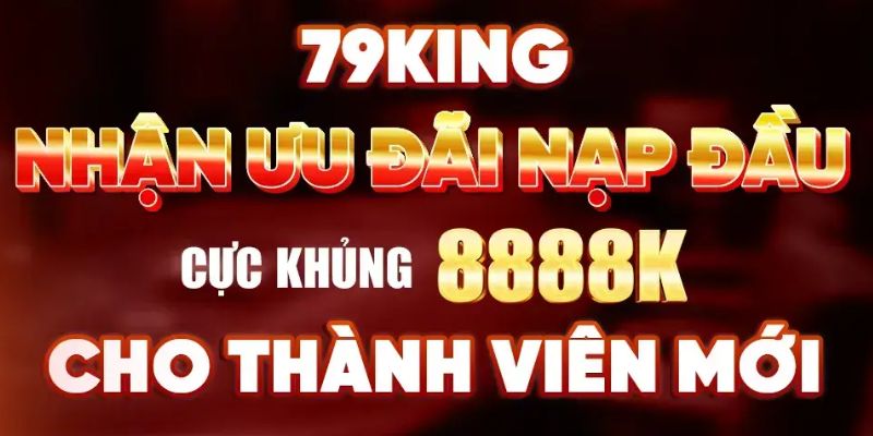 Ưu đãi 79king hấp dẫn